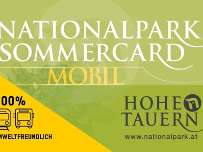 Pensionen - Pinzgau - Nationalpark Sommercard Partner - viele kostenlose und ermäßigte Attraktionen 1. Mai bis 31. Oktober - Sportpension Thayer